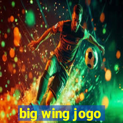 big wing jogo